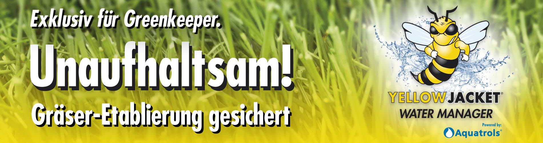 Gräser-Etablierung gesichert mit Yellow Jacket Water Manager!