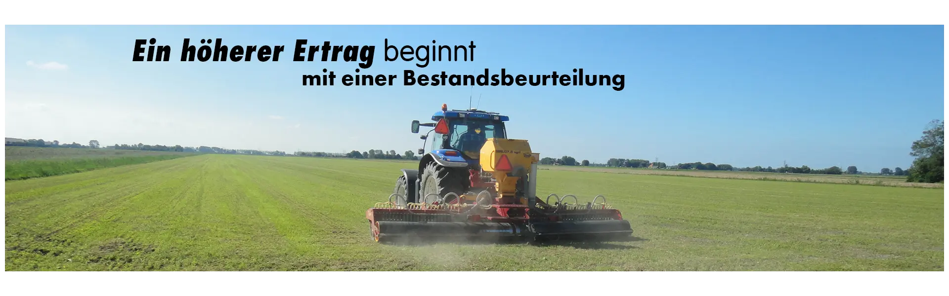 Ein höherer Ertrag beginnt mit einer Bestandsbeurteilung