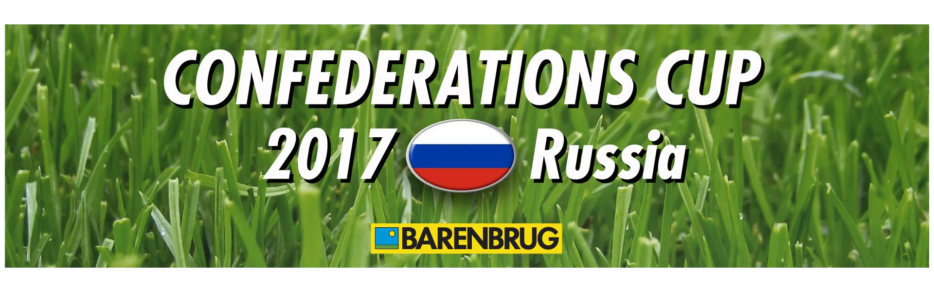 Confederations Cup 2017 auf innovativem Barenbrug-Rasen